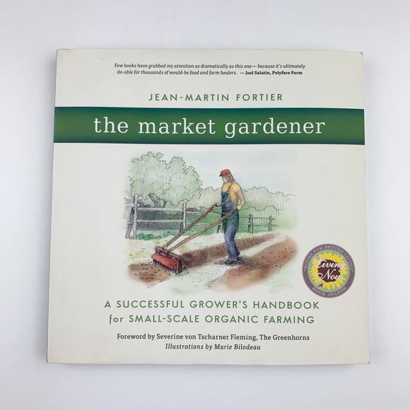 The Market Gardener Organic Farming Jean-Martin Fortier Paperback - Picture 1 of 6